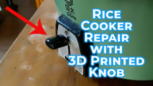 Rice cooker repair with a 3D printed knob